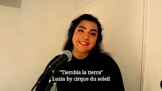 Tiembla la tierra  Luzia Cirque du soleil cover Montserrat Riveros [upl. by Aehtela]