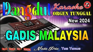 Gadis Malaysia  Karaoke Nada Pria Yus Yunus  Dangdut Orgen Tunggal [upl. by Anitnahs]