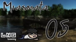 LNG Gaming：Miasmata 05 [upl. by Bradwell680]