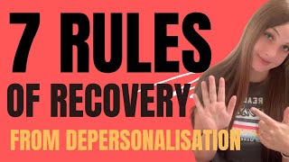 Rules of Recovery from Depersonalisation and DerealizationDerealisation Recovery Story [upl. by Barina]