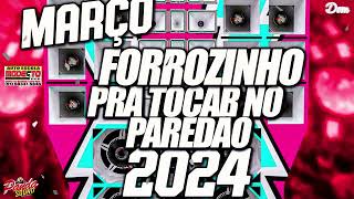 FORROZINHO 2024 ATUALIZADO  ANAILSON PRODUÇÕES  MARÇO  DOM DAS PRODUÇÕES [upl. by Esilegna]