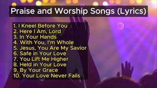 Praise and Worship Gospel Songs Lyrics 2024  Christian Songs [upl. by Alphonso]