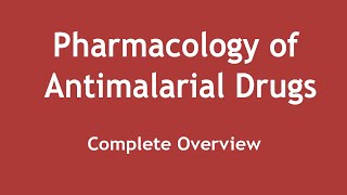 Pharmacology of Antimalarial Drugs Complete Overview ENGLISH  Dr Shikha Parmar [upl. by Obmar494]