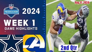 Cowboys vs Rams FULL GAME 2ndQtr Aug 11 2024 WEEK 1  NFL Highlights Today [upl. by Onairot]