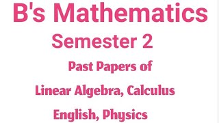 Bs Mathematics semester 2 all past papers  Bs mathematics semester 2 calculus past papers [upl. by Grimona877]