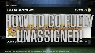 How To Go Fully Unassigned In EAFC 24 [upl. by Ellatnahc]