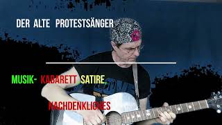 Graswurzelbewegung Der alte Protestsänger Satire Kabarett Musikkabarett [upl. by Dutch493]