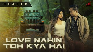 Love Nahin Toh Kya Hai  Teaser  Salim Sulaiman  Pawandeep Rajan Arunita Kanjilal  Shraddha P [upl. by Neras]