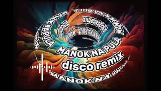 MANOK NA PULA DISCO REMIX subscribers 2millionviews viralremix [upl. by Ahael61]