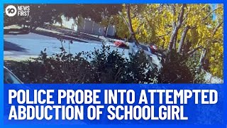 Police Probe Into Attempted Abduction Of Melbourne Schoolgirl  10 News First [upl. by Iduj321]