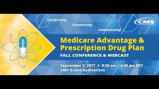 2017 Sep 7th Medicare Advantage amp Prescription Drug Plan Fall Conference Afternoon Session [upl. by Ocire]