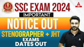 SSC Stenographer Exam Date 2024  SSC JHT Exam Date 2024  SSC Exam 2024 Important Notice [upl. by Miculek769]