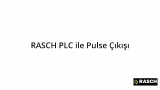 RASCH PLC ile Pulse Çıkışı [upl. by Whiting540]