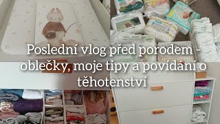 Poslední vlog před porodem  praní oblečků poslední přípravy povídání o těhotenství [upl. by Ephrayim]