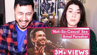 AMOL PARASHAR  NOT SO CASUAL EX  Spoken Fest Mumbai 2020  Reaction  Jaby Koay [upl. by Rame649]