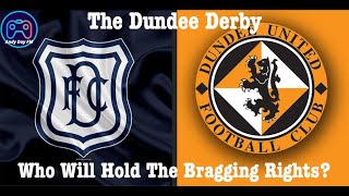 Bragging Rights In Dundee  The Dundee Derby  Football Manager 2024  Andy Day FM [upl. by Ellener]