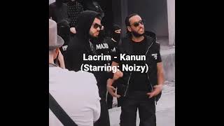 Lacrim  Kanun Starring Noizy [upl. by Yug]