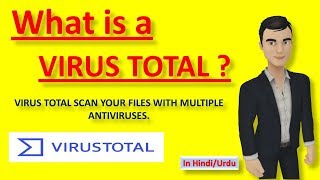 What is Virus Total  Scan Your Files with Multiple Antiviruses [upl. by Annair]