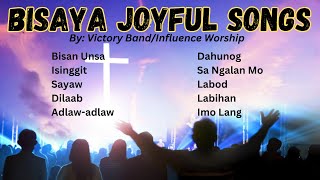 2024 BISAYA JOYFUL CHRISTIAN SONGS  NON STOP CHRISTIAN SONGS By Victory Band and Influence Worship [upl. by Dez]