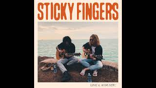 Sticky Fingers  Live amp Acoustic [upl. by Ellened]