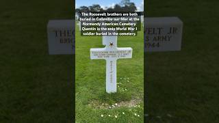 The Roosevelt brothers are both buried in CollevillesurMer at the Normandy American Cemetery [upl. by Heid]