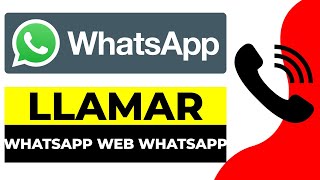 Cómo Llamar Por WhatsApp Web Desde pc  Computadora 2024  Hacer Videollamada en Whatsapp Web [upl. by Nagaek563]