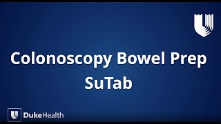 Duke Health SuTab® Colonoscopy Bowel Prep [upl. by Ro841]