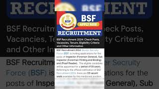 BSF RECRUITMENT 2024 CHECK POSTS VACANCIES TENURE ELIGIBILITY CRITERIA AND OTHER INFORMATION [upl. by Uziel]