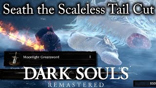 Dark SoulsRemastered  Seath the Scaleless Tail Cut [upl. by Saberio]