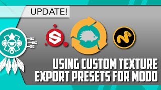 MODO Use Custom Export Presets with the Substance Painter LiveLink UPDATE [upl. by Tnomad611]