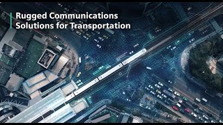 Rugged Communications Solutions for Transportation [upl. by Maclay]