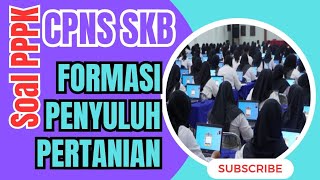 SOAL SKB CPNSPPPK PENYULUH PERTANIAN [upl. by Moise]