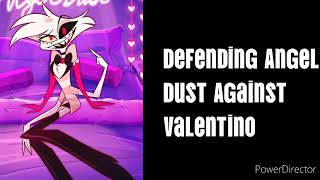 Defending Angel Dust Against Valentino Asmr Roleplay Kinda Spicy Ending [upl. by Selegna]