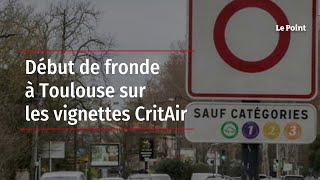 Début de fronde à Toulouse sur les vignettes CritAir [upl. by Virgie]