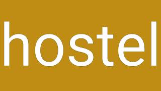 Hostel Definition amp Meaning [upl. by Jose]