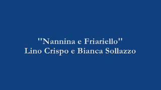 Nannina e Friariello  Lino Crispo e Bianca Sollazzo [upl. by Yatnahc]