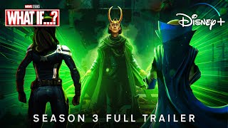 Marvel Studios’ WHAT IF… Season 3 — FULL TRAILER  Disney [upl. by Reuben]