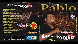 Pablo  A Voz Romântica  Volume 2  CD 2011 [upl. by Olinad499]