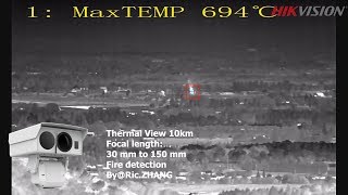 Hikvision Thermal amp Optical Bispectrum fire detection at 10km [upl. by Beale120]