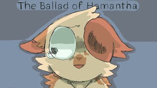 the ballad of hamantha  warriors animatic [upl. by Nerrad]