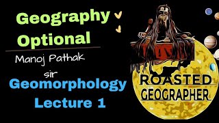 Evolution of Geomorphology l Terminologies l Manoj Pathak Sir l freeeducation upsc ias geography [upl. by Jelle808]