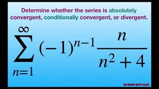 Calculus II Absolute and Conditional convergence [upl. by Weisburgh733]