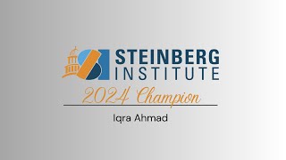 Honoring Iqra Ahmad Steinberg Institute Champion [upl. by Berlauda527]