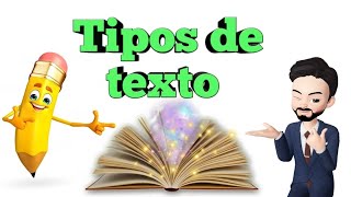 El texto  Tipos de textos  Narrativo Descriptivo Argumentativo Expositivo TIPOS DE TEXTO [upl. by Maxfield]