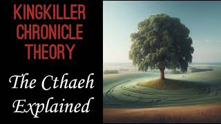 Kingkiller Chronicle Theory The Cthaeh Explained [upl. by Sewel]