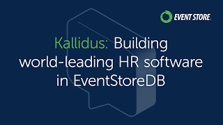 Kallidus Building worldleading HR software in EventStoreDB [upl. by Ativahs693]