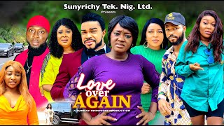 LOVE OVER AGAIN Pt 8 NEW MOVIE LUCHY DONALD amp MALEEK MILTON 2023 Latest Nollywood Movie [upl. by Amles855]