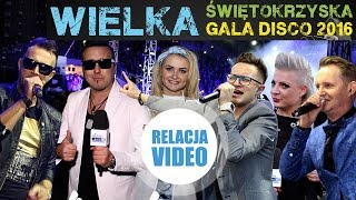 Wielka Gala Disco Polo w Kielcach  Relacja DiscoPoloinfo [upl. by Stetson179]