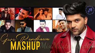 Guru Randhawa MashupGuru Randhawa Best Mashuplatest punjabi songsguru randhawa remix mashup [upl. by Tadio]