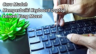 Cara Memperbaiki Keyboard Laptop Lenovo G480 Macet [upl. by Siward]